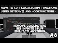 HOW TO EDIT GLOBAL FUNCTIONS IN A LOCALSCRIPT USING GETSENV() - ROBLOX Exploiting | 0:35