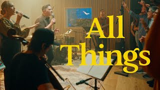 All Things (Official Video)