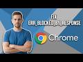 How To Fix Chrome Error Err_Blocked_By_Response (Easy Guide)