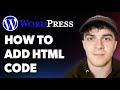 How to Add Html Code in Wordpress (quick & Simple) (Full 2025 Guide)