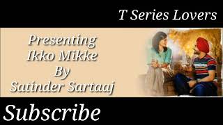 Ikko mikke - Lyrics with English translation | Satinder Sartaj | Latest punjabi song 2021