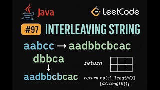 LeetCode 97: Interleaving String | Java Solution | Dynamic Programming
