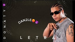 DONATY❌ DAN2LE (LETRA)