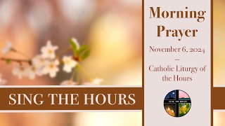 11.6.24 Lauds, Wednesday Morning Prayer of the Liturgy of the Hours