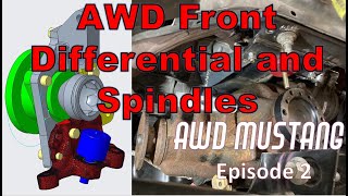 Custom Front differential and Spindles - AWD Mustang Episode 2