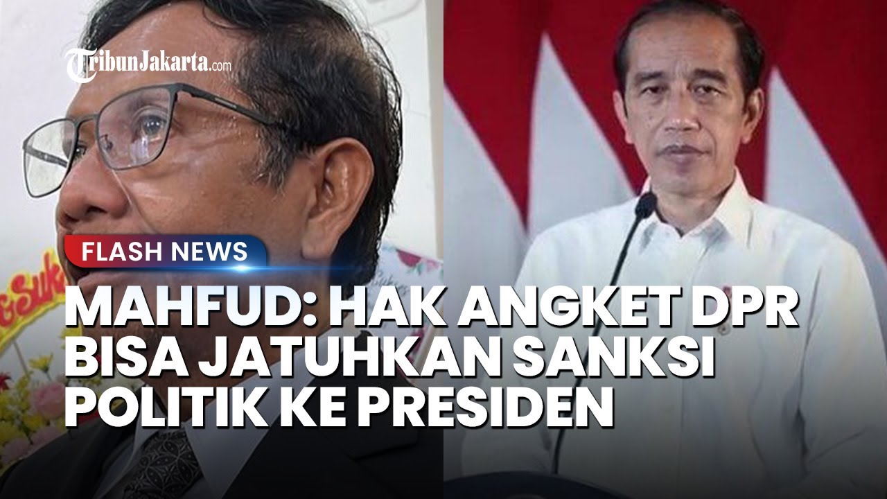 Mahfud MD Sebut Hak Angket DPR Bisa Jadi Impeachment Untuk Presiden ...