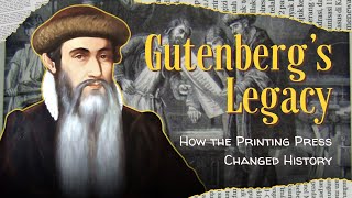 Gutenberg’s Legacy How the Printing Press Changed History