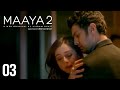 Maaya | Season - 2 | Episode 3 | Strangers Again | A Web Original By Vikram Bhatt