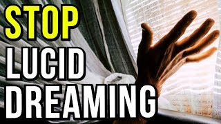 How To STOP Lucid Dreaming And Avoid Sleep Paralysis
