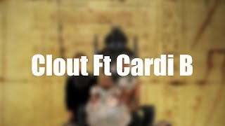 Offset - Clout Ft Cardi B (Lyrics)