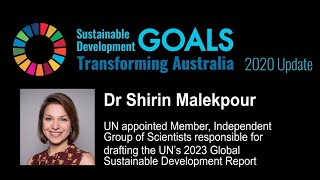 Dr Shirin Malekpour - Transforming Australia: SDG Progress Report - 2020 Update