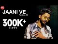 Jaani Ve (Official Video) | Fardeen Ali | Punjabi Song 2020 | TPZ Records