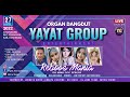 LIVE STREAM || YAYAT GROUP || CIKONDANG || CIBINGBIN || KUNINGAN  ||  RABU, 27 JULI 2022