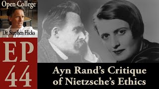 EP #44 | Ayn Rand’s Critique of Nietzsche’s Ethics