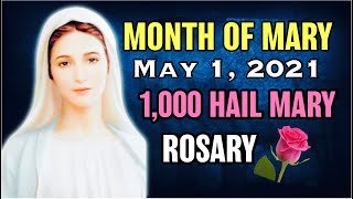 🌹May Devotion to Mary for May 1, 2021, Holy 1,000 Hail Mary Rosary