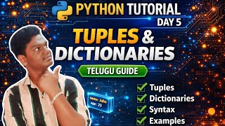 Python Day 5 🔥 Tuples & Dictionaries Complete Tutorial | Telugu | It’s Python