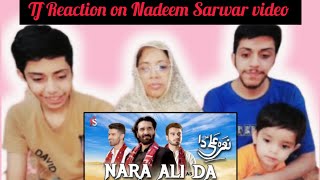 TF REACTION on Nara Ali Da | Nadeem Sarwar | Manqabat 2021