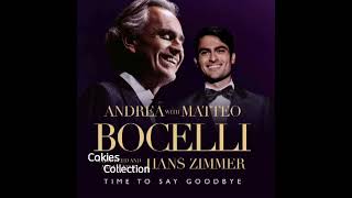 Time To Say Goodbye - Andrea Bocelli, Matteo Bocelli, Hans Zimmer # ...