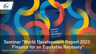 Seminar "World Development Report 2022: Finance for an Equitable Recovery"