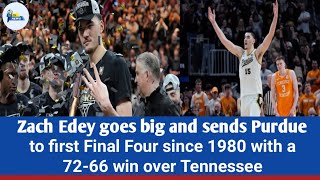 purdue vs tennessee 2024 | NCAA tournament News | Purdue first Final Four since 1980