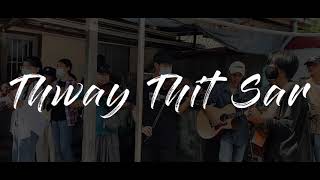 Thway Thit Sar (သွေးသစ္စာ)