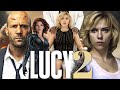 Lucy 2 (2026) Movie || Scarlett Johansson, Jason Statham, Morgan F, || Review And Facts