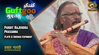 Guftgoo || Pandit Rajendra Prasanna || Flute & Shehnai Exponent