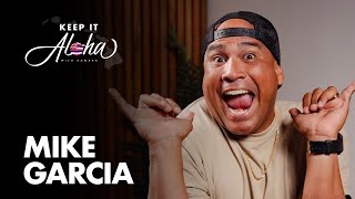 Island Magic Mike Bringing Laughter To Hawai’i | Mike Garcia Keeps It Aloha (Ep. 205)