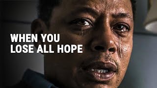 WHEN YOU LOSE ALL HOPE - Powerful Motivational Speech