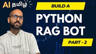 Build a RAG Chatbot using Python (Part 2) - AI தமிழ்