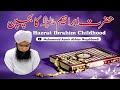 Hazrat ibrahim ka Bachpan | Life of Prophet Ibrahim | Molana Aamir Akhtar Naqshbandi