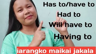 Has to / have to | had to | will have to | having to iarangko maikai jakala | MASIANI TV