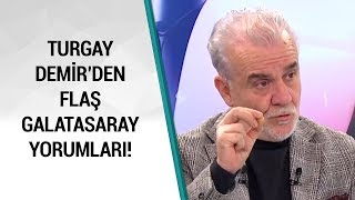 Turgay Demir: "Galatasaray Fenerbahçe'ye Gelmeden Bu Yarışta Olamaz!"/ A Spor/Sabah Sporu/10.02.2020