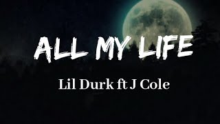 Lil Durk - All My Life ft J Cole (Lyrics)