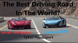 Ferrari 488 Spider, McLaren 650S, Lykan Hypersport. The Best Driving Road In The World.