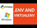 How to use Python Virtualenv and Environment variables on windows.