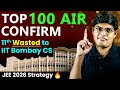 JEE 2026 : 11th Wasted to IIT Bombay CS in 18 Months | Powerful Strategy by AIR 41 | IIT Motivation