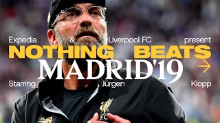 Nothing Beats Being There: Klopp & Fans reminisce Madrid 2019 | 'UCL is Liverpool's love affair'