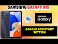Samsung Galaxy A15 Google Assistant Setting || How to use google assistant options