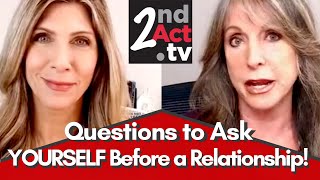 Dating Over 50: Ready for a Relationship?? Questions to Ask YOURSELF Before Another Relationship!