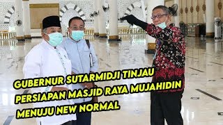 Gubernur Sutarmidji Tinjau Persiapan Masjid Raya Mujahidin Menuju New Normal