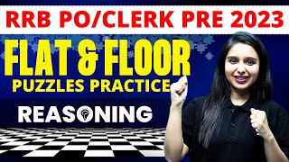 Flat & Floor Puzzles Practice - RRB PO/Clerk Pre 2023 | Parul Gera | Puzzle Pro