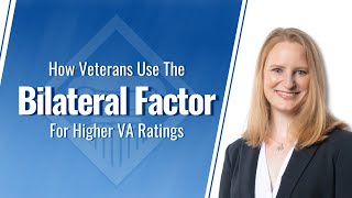 How Veterans Use The VA Disability Bilateral Factor For Higher Ratings