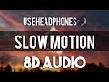 Slow Motion – Trey Songz (8D audio) USE HEADPHONES!🎧