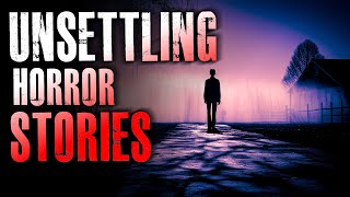 5 TRUE Creepy & Unsettling Horror Stories | True Scary Stories