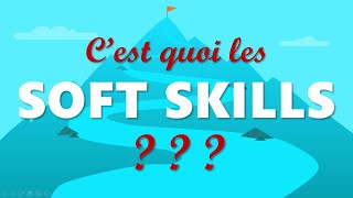 SOFT SKILLS: explication et définition en français