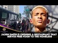 Jaden Smith Is Opening A Restaurant That Serves Free Food To The Homeless.