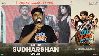 Sudharshan Speech @ Like, Share & Subscribe Trailer Launch Event