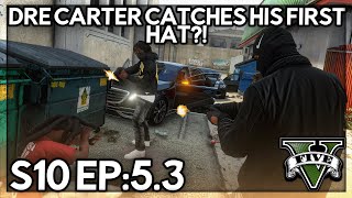 Episode 5.3: Dre Carter Catches His First Hat?! | GTA RP | GWRP (V1)