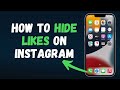 How to hide likes on Instagram (2024 UPDATE) Full Guide